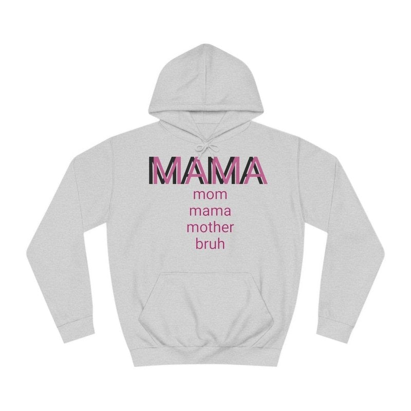 Mama's Hoodie Sweater